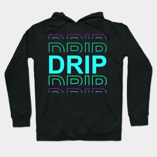 Drip Hoodie